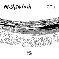 SBRODCAST 004 : BASSDUMA