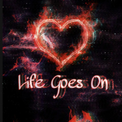 Life Goes On