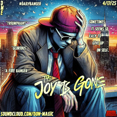 The Joy Is Gone