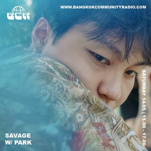 Savage w/Park 14th May 2022