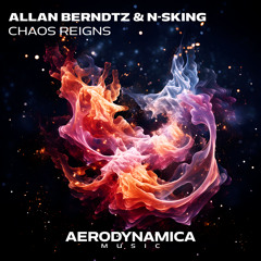 Allan Berndtz & N-sKing - Chaos Reigns (Extended Mix)