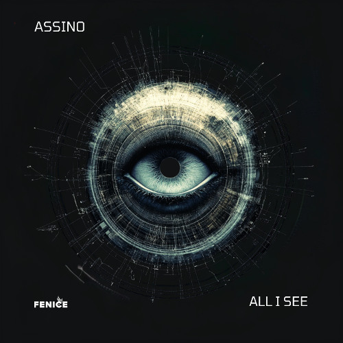 Assino - All I See [Fenice Records]