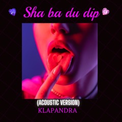 Sha Ba Du Dip (Acoustic Version Live)
