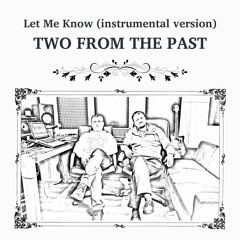Let Me Know (instrumental version)