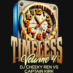 Timeless (Volume 4) - Cheeky Ren & Captain Kirk (2025.02.17)