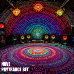 NAVE - PSYTRANCE GO TO HEAVEN SET #006