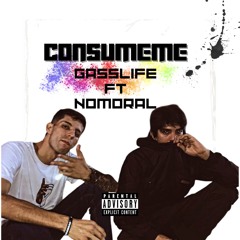 COSUMEME GASSLIFE & NOMORAL