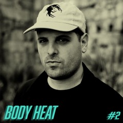Body Heat - Guest Mix #2 - Adrian Marth