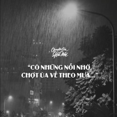 [CCHN] Radio tâm sự #28: Có những nỗi nhớ, chợt ùa về theo mưa