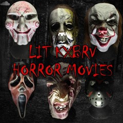 LIT KXBRV HORROR MOVIES 🔪👹☠️👻🤡
