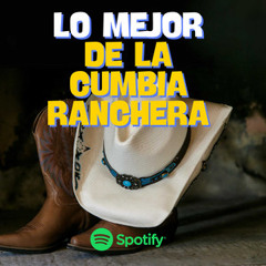 🎶 Lo Mejor De La Cumbia Ranchera