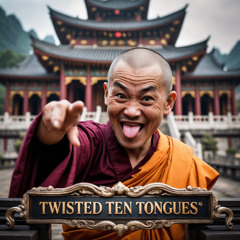 Twisted Ten Tongues (1)