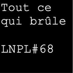 Tout ce qui brûle
