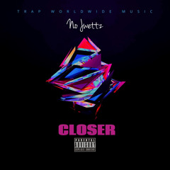 Closer