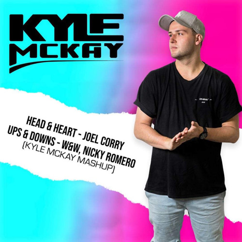 Head & Heart x Ups & Downs - Joel Corry, MNEK x W&W, Nicky Romero (Kyle McKay Mashup)