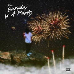 Everyday Is A Party (v1)