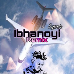 Ibhanoyi Remix(Blaq Diamond)
