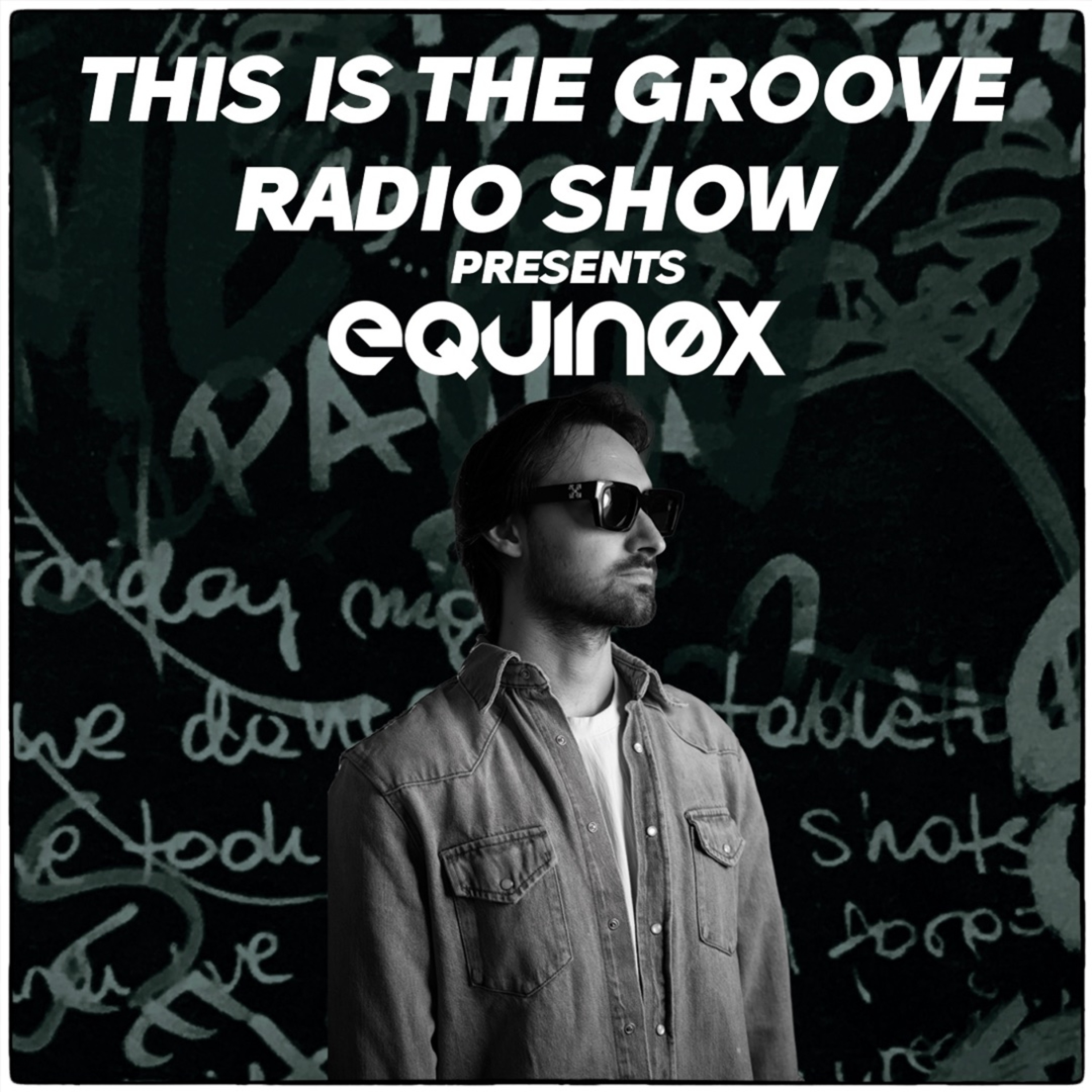 Equinøx – B Prada This Is The Groove Radio Show #133