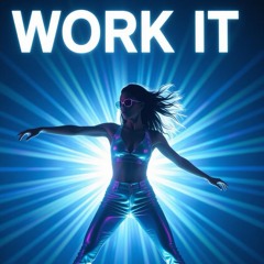 Work it