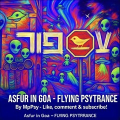 עספור - טראנס גואה רמיקס Asfur Goa Trance Remix - (by-MpPsy).mp3