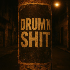 DRUM´N SHIT #1 - 100 % Authoral Set - Free Download