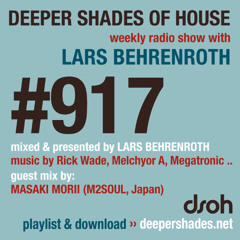 DSOH #917 Deeper Shades Of House w/ guest mix by MASAKI MORII