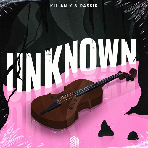 Kilian K & PASSIK - Unknown