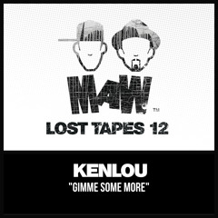 Gimme Some More (KenLou Mix)