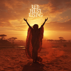 🪘Red Dust Rising🪘