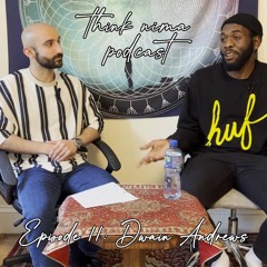 Dwain Andrews - Think Nima Podcast (Ep. 11)