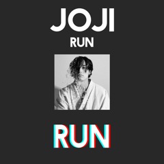Run (Slowed + Reverb) - Joji