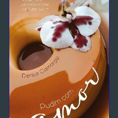 ebook read pdf ✨ Pudim com amor: A felicidade através da arte de fazer pudim (Portuguese Edition)