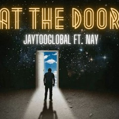 At The Door ft.Nay(prod.by Scorez)