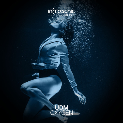 UDM - Oxygen [Infrasonic Pure] OUT NOW!