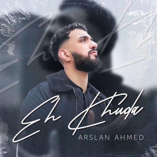 Eh Khuda | Official Track 2024 | Arslan Ahmed