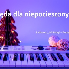 Kolęda dla niepocieszonych
