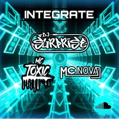 Dj Surprise Mc Toxic b2b Mc Nova Integrate .WAV