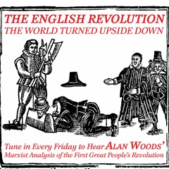 The English Revolution: the world turned upside down - part two