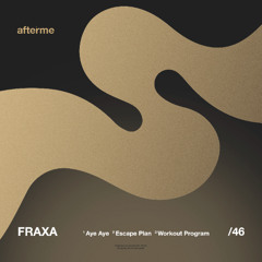PREMIERE: FRAXA - Workout Program [DAM46]