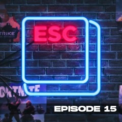 Esports Arena to the Moon! | Eat Speak Compete Podcast (ESC) E015