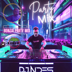 DjNdès Mix Live #17 (Bonzaï Party Mix)