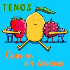 Tenos - Come on, it's delicious MIX