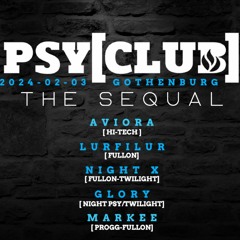 DJ SET @ PSYCLUB, THE SEQUEL (240203) by DJ LURFiLUR