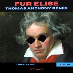 Thomas Anthony - THICC ELISE (Fur Elise Remake) 🍑 [Free DL + Available On Spotify]