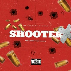 SHOOTERS ft Lee'Vine 4T6 (unmastered)