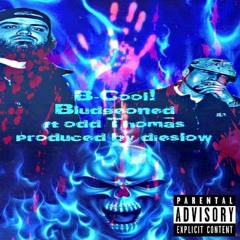 Bludgeoned ft Odd Thomas (prod by DieSlow)