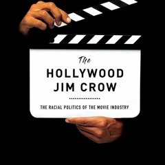 [PDF]✔Online❤ The Hollywood Jim Crow: The Racial Politics of the Movie Industry