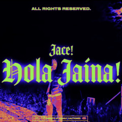 Iayze (Jace!) - Hola Jaina! (slowed)