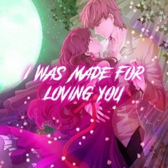 NIGHTCORE | I WAS MADE FOR LOVE' YOU