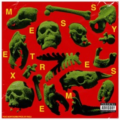 MESSY EXTREMES prod. radj